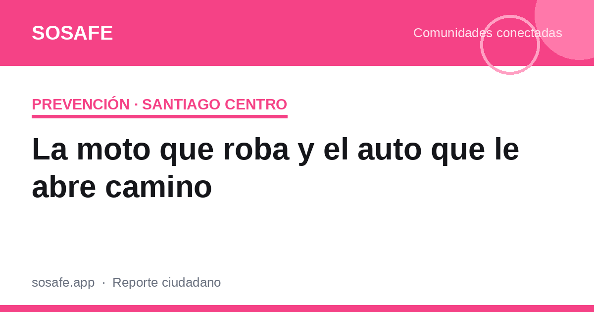Motochorros en el centro de Santiago: cómo no ser blanco