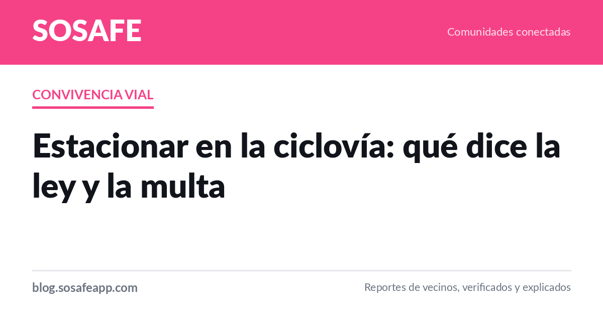Estacionar en la ciclovía: qué dice la ley y la multa