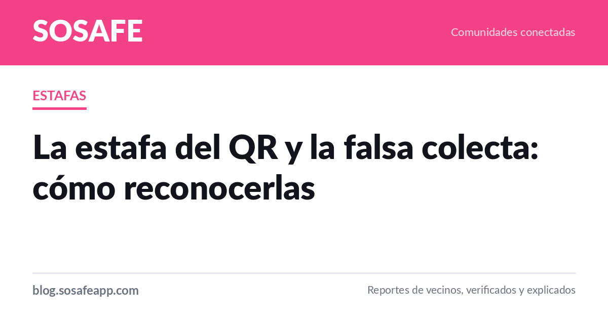 Estafa del código QR y falsas colectas: cómo reconocerlas