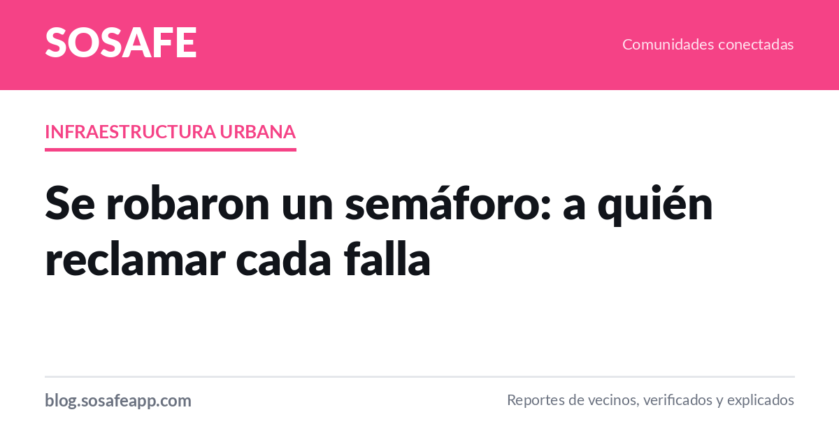 Se robaron un semáforo: a quién reclamar cada falla