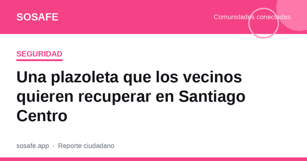 Consumo y microtráfico en Santiago Centro: piden resguardo