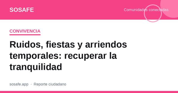 Ruidos y fiestas en Ñuñoa: qué pueden hacer los vecinos