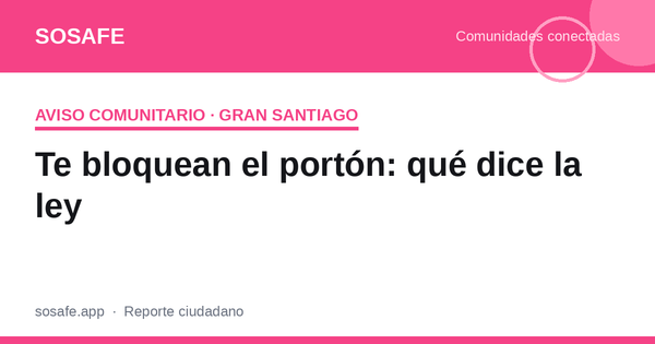 Me bloquean el portón: qué dice la ley y cómo denunciar