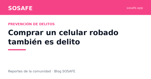 Receptación: comprar un celular robado también es delito