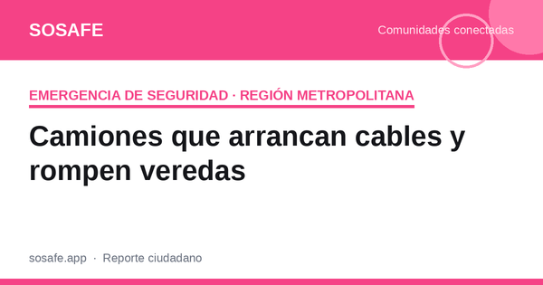 Camiones que arrancan cables: a quién reclamar