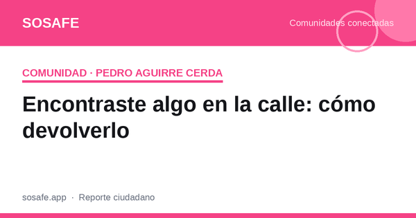 Encontré un celular en la calle: cómo devolverlo bien