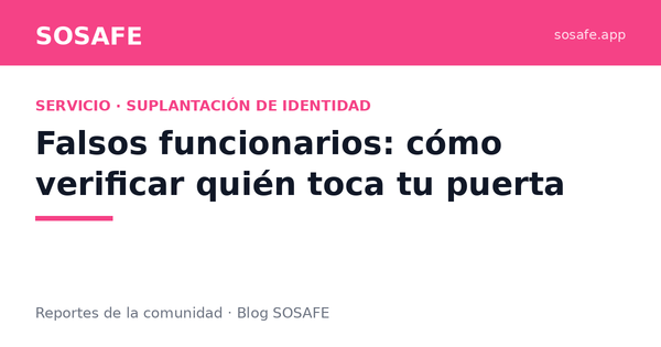 Falsos funcionarios: cómo verificar en 60 segundos