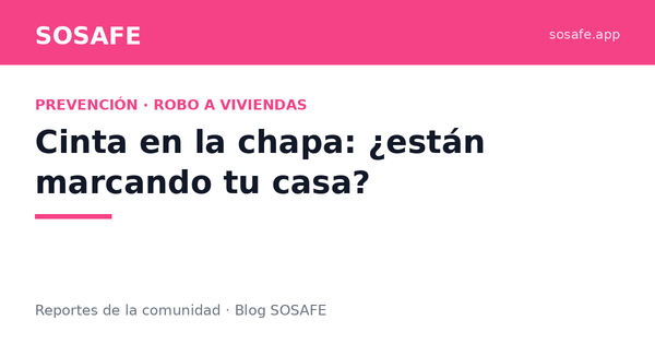 Cinta en la chapa: ¿están marcando tu casa?