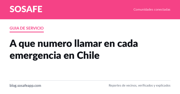 A qué número llamar en cada emergencia en Chile