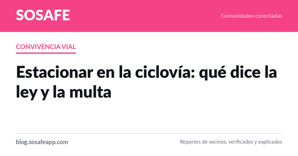 Estacionar en la ciclovía: qué dice la ley y la multa