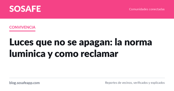 Luces que no se apagan: la norma luminica y como reclamar