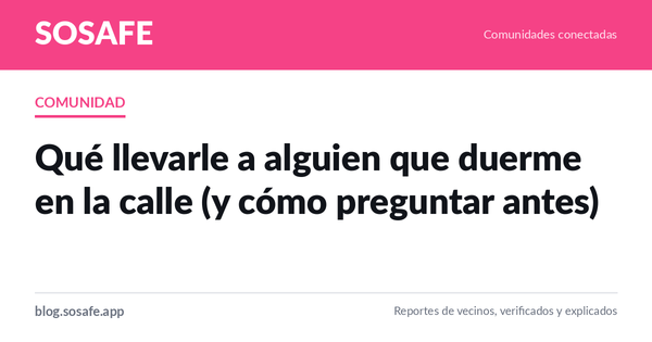 Qué llevarle a alguien que duerme en la calle