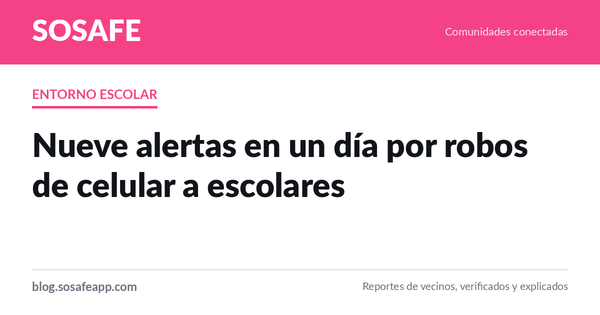 Robos de celular a escolares: nueve alertas en un día