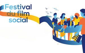 Festival du Film Social : cap sur la 7ᵉ édition
