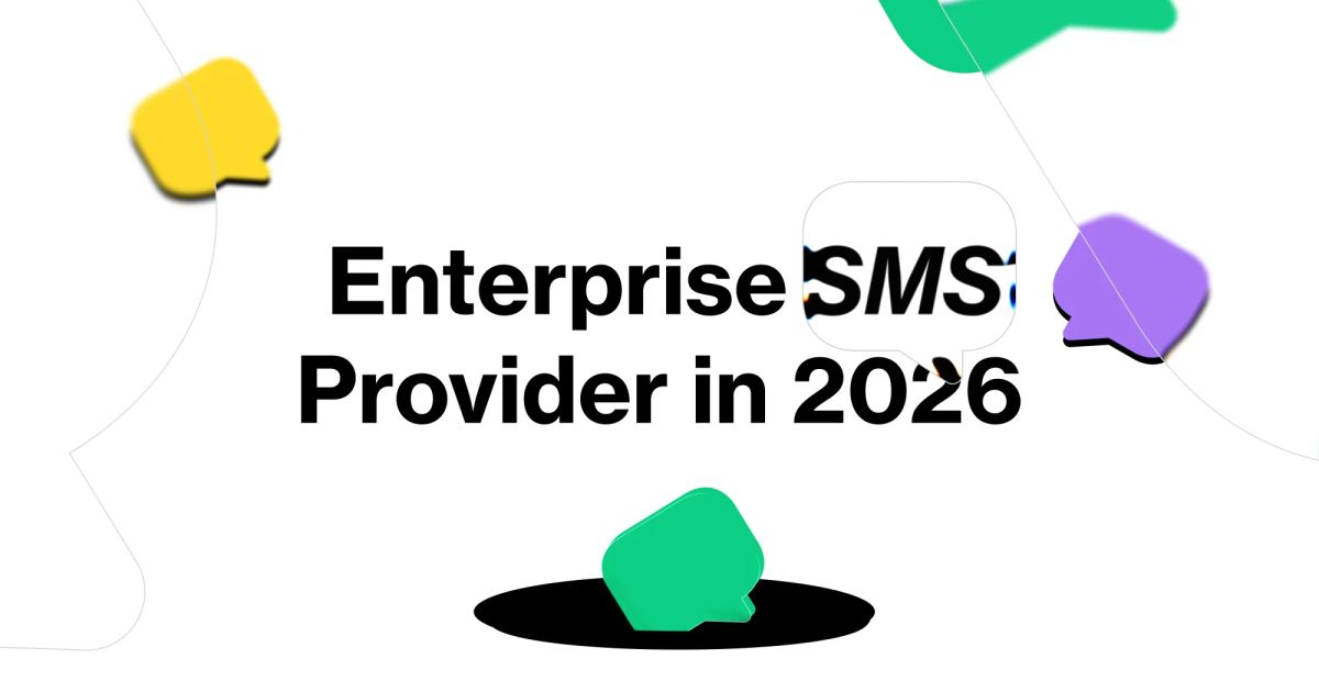 How to Choose an Enterprise SMS Provider in 2026