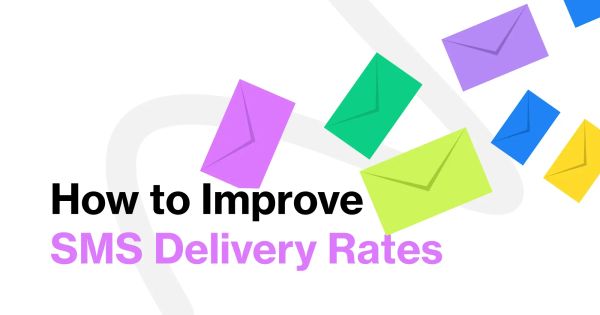 SMS Delivery Optimization in 2026: How to Improve SMS Delivery Rates and Reduce Failures