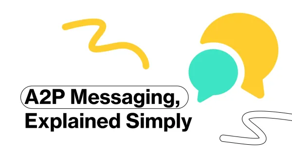 What Is A2P Messaging? Types, Use Cases, and How It's Priced