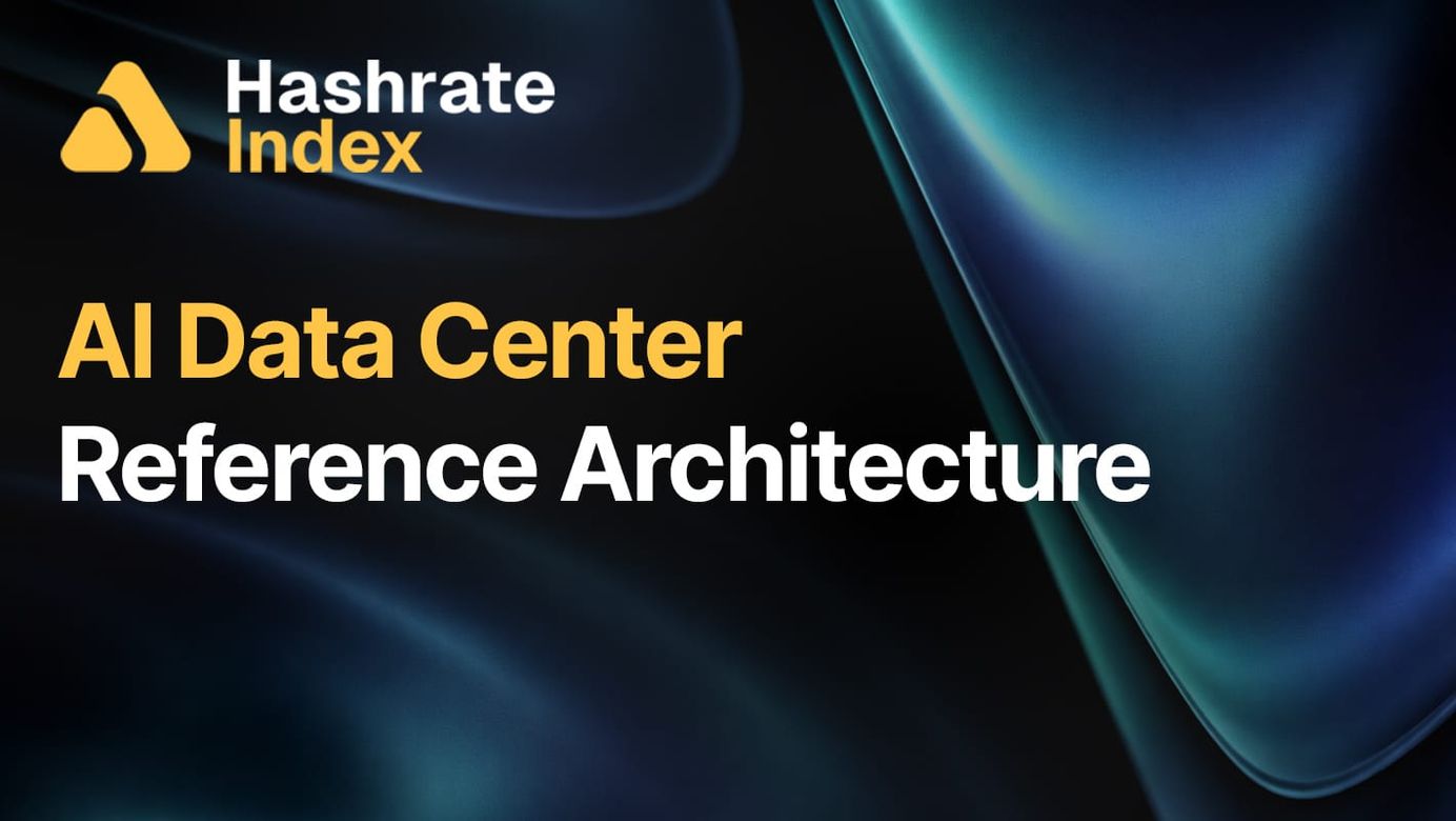 Dark background banner with text reading "AI Data Center Reference Architecture" in white and gold, Hashrate Index logo in corner