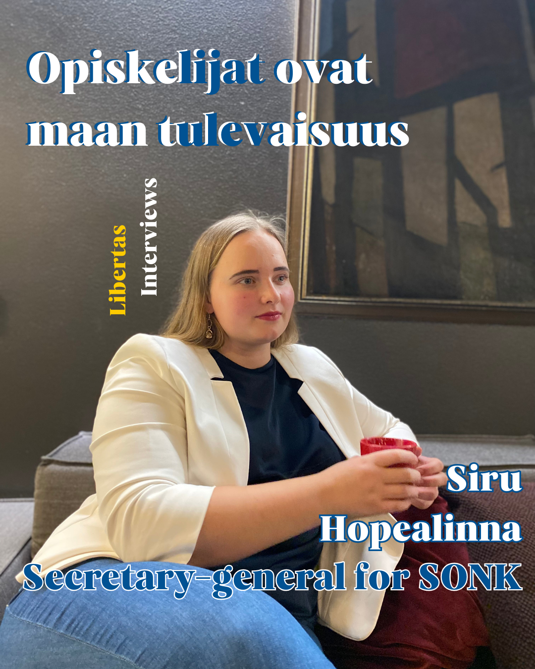 ”Students are this country’s future” – Interview with Siru Hopealinna