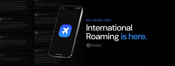 International Roaming on Helium Mobile Has Landed