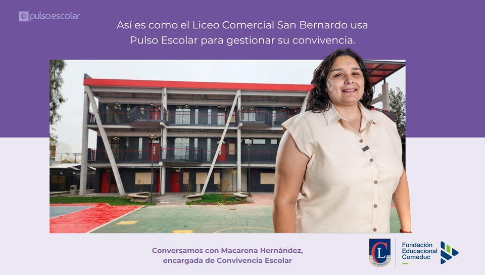 Cómo el Liceo Comercial de San Bernardo gestiona su convivencia con Pulso Escolar