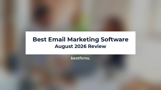 Best Email Marketing Software: August 2026 Review
