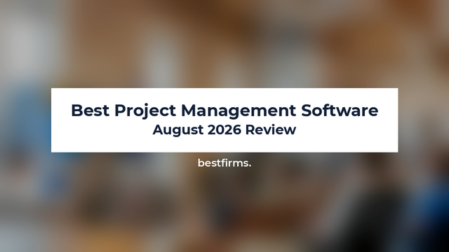 Best Project Management Software: August 2026 Review