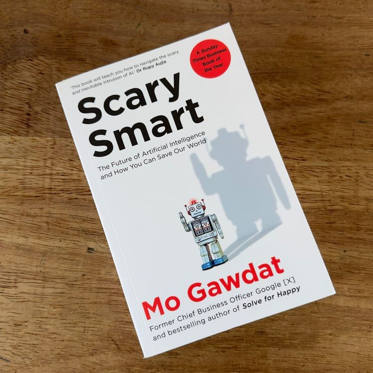 It's Scary Smart. Smarter than you!