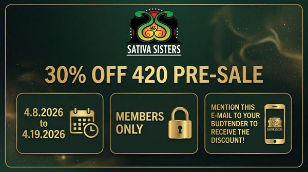 30% Off 420 Pre-Sale!
