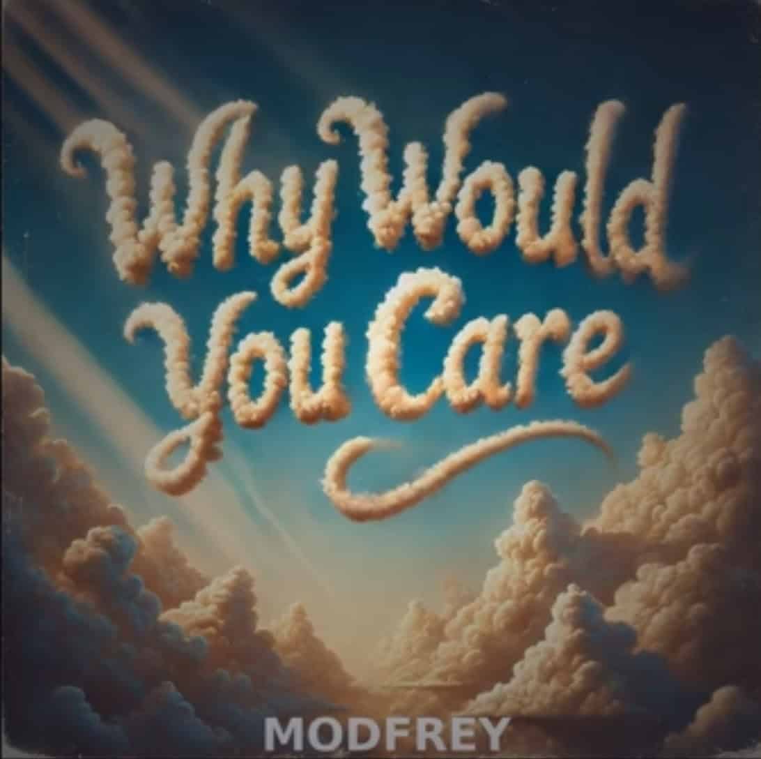 Modfrey Releases debut album "Why Would You Care" | TheMetalverse.net