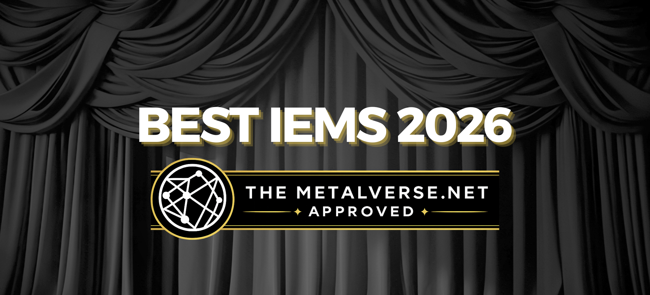 The Best In Ear Monitors in 2026 - The Metalverse Awards 
