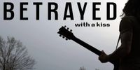 Song Review: The Follower of Christ "Betrayed with a Kiss" post image