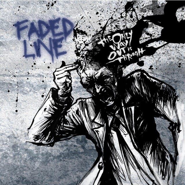Faded Line Release New EP "The Only Way Out Is Through" post image