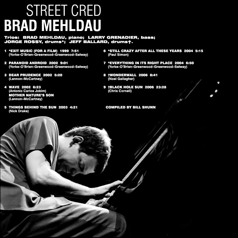 Street Cred: Brad Mehldau Plays the Popular Favorites of Yesterday and Today!