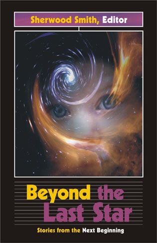 Beyond the Last Star: Stories from the Next Beginning