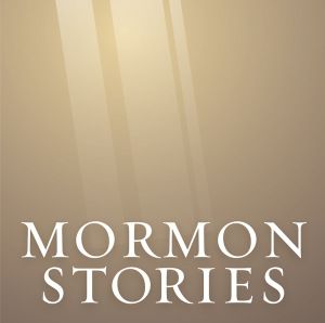 Mormon Stories Podcast