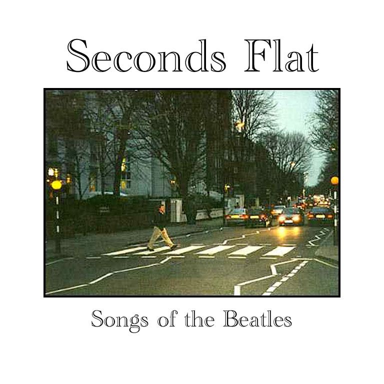 Seconds Flat: Songs of the Beatles