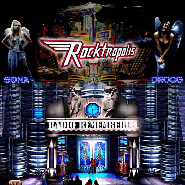 Rocktropolis Radio Remembered