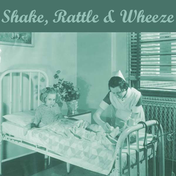 Shake, Rattle & Wheeze