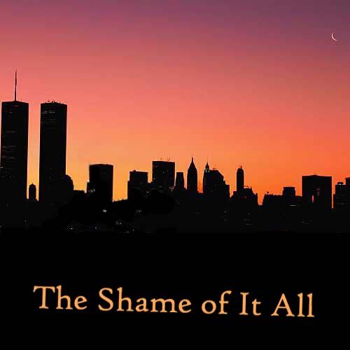 The Shame of It All
