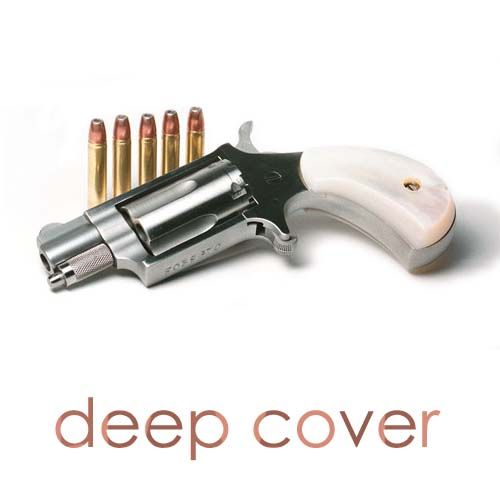 Deep Cover