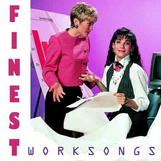 Finest Worksongs