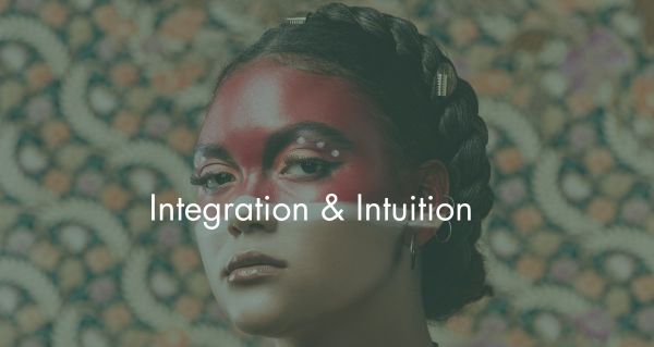Integration & Intuition: Honoring Multiple Paths of Identity