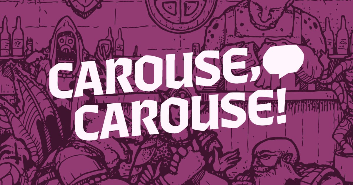 The Carouse, Carouse! logo in white on a purple duotone illustration of a fantasy tavern with fantasy creatures and robots.