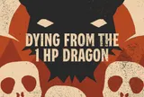 Dying from the 1 HP Dragon
