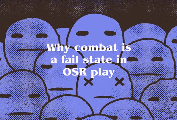 A bunch of cartoonish heads on a dark background. One is dead. The title reads, "Why combat is a fail state in osr play."