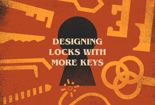 A key hole surrounded by different "keys" including lockpicks, a drill, and explosives. The title says, "Designing locks with more keys. "