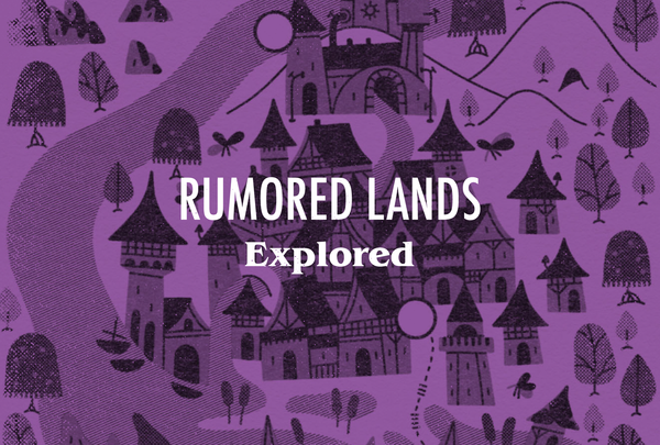 A riso-printed map that reads "Rumored Lands explored."