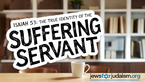 Isaiah 53: One Man or a Nation (Part 2)