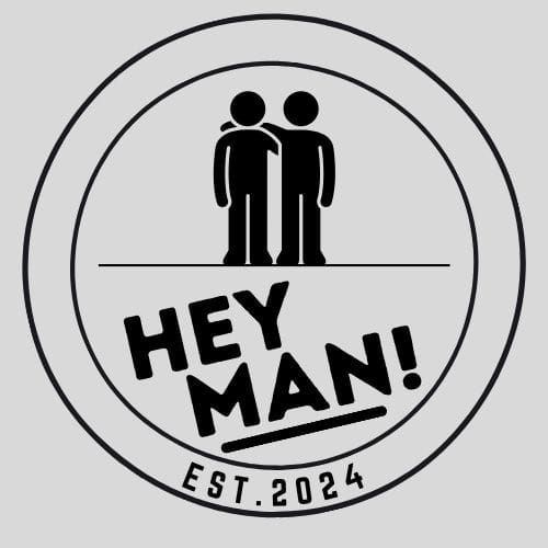 Welcome to the Hey Man Newsletter!